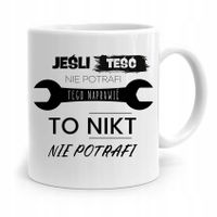 Kubek Prezent Dla Teścia Jeśli Teść Nie Potrafi Z Nadrukiem Ze Zdjęciem