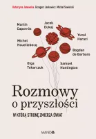 Rozmowy o przyszłości. W którą stronę zmierza świat