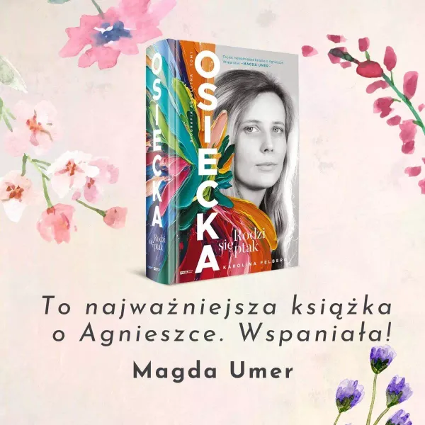 Osiecka. Rodzi Się Ptak zdjęcie 2