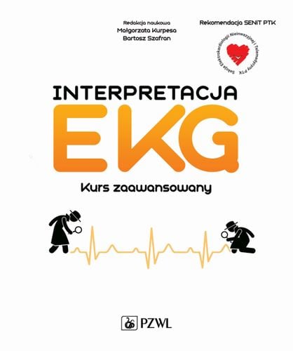 Interpretacja EKG. Kurs zaawansowany. Kurpesa na Arena.pl