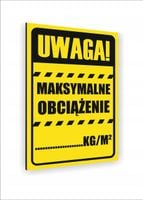 Tabliczka znak informacyjny nadruk DIBOND 40x30 UWAGA MAKSYMALNE OBCIĄŻENIE