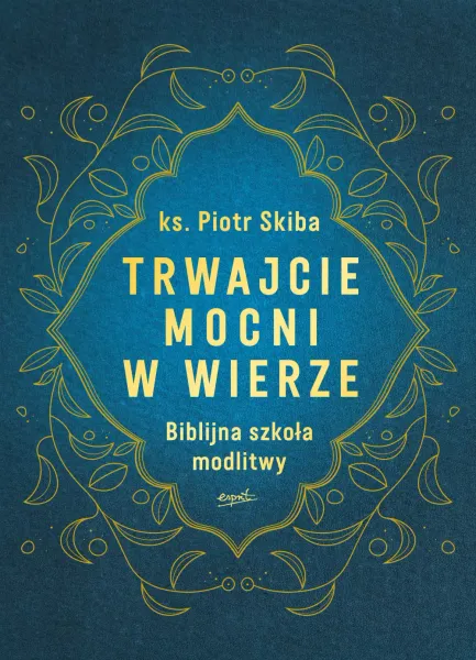 Trwajcie mocni w wierze zdjęcie 1