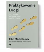 Praktykowanie Drogi Mark Comer