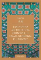 Tradycyjna architektura chińska i jej uwarunkowania kulturowe