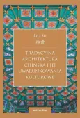 Tradycyjna architektura chińska i jej uwarunkowania kulturowe