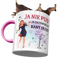 Kubek Różowy Śmieszny Ja Nie Piję Ja Dezynfekuje Z Nadrukiem Ze Zdjęciem