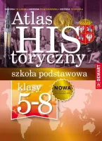 Atlas Historyczny. Szkoła Podstawowa. Klasy 5-8