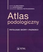 ATLAS PODOLOGICZNY PRACA ZBIOROWA