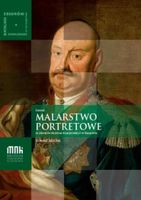 Dawne malarstwo portretowe ze zbiorów Muzeum.. Tomasz Zaucha