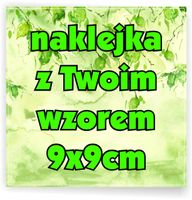 Naklejki ETYKIETY REKLAMOWE + twój projekt wzór LOGO nadruk 9x9 cm 100szt