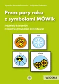 Przez Pory Roku Z Symbolami Mówik. Wiosna. Materiały Dla Uczniów Z Niepełno
