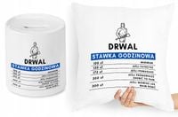 Dla Drwala Zestaw Poduszka + Skarbonka Prezent Z Nadrukiem Ze Zdjęciem