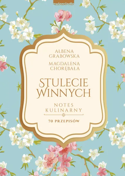 Stulecie Winnych. Notes kulinarny. 70 przepisów zdjęcie 1