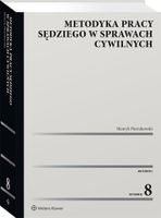 Metodyka pracy sędziego w sprawach cywilnych Henryk Pietrzkowski