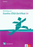 Mit Erfolg zum Goethe-Zertifikat B1 Testbuch z płytą CD Praca zbiorowa