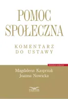 Pomoc społeczna. Komentarz do ustawy