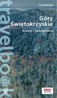 Travelbook. Góry Świętokrzyskie. Kielce i Sandomierz (wydanie 2)