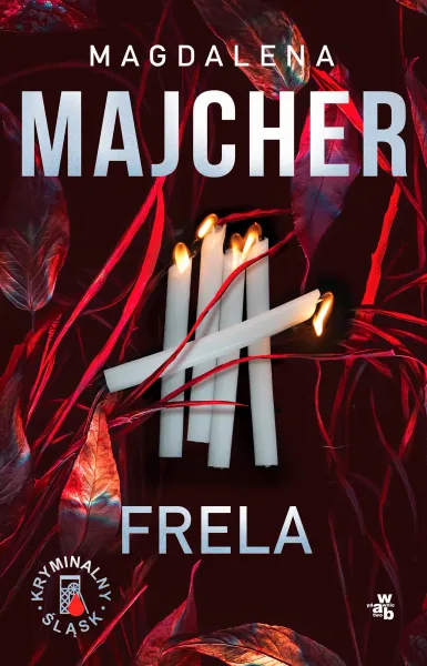 Frela. Kryminalny Śląsk zdjęcie 1