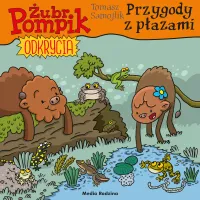 Żubr Pompik. Odkrycia. Tom 16. Przygody z płazami