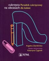 Cukrzyca na obcasach Poradnik cukrzycowy PZWL