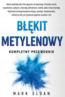 Błękit metylenowy. Kompletny przewodnik Mark Sloan