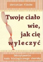 TWOJE CIAŁO WIE JAK CIĘ WYLECZYĆ MEDIUM