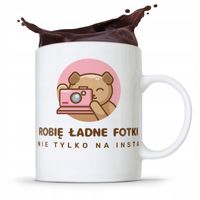 Kubek Dla Fotografa Fotografki Robię Ładne Fotki Z Nadrukiem Ze Zdjęciem