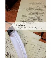 Sumienie według św. Alfonsa Marii de Liguoriego Antoni Karaś, św. Alfons M…