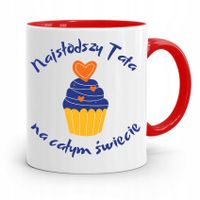 Kubek Czerwony Dla Taty Ojca Najsłodszy Tata Z Nadrukiem Ze Zdjęciem