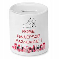 Skarbonka Kosmetyczki Robię Najlepsze Paznokcie! Z Nadrukiem Ze Zdjęciem
