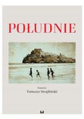 POŁUDNIE TOMASZ STEGLIŃSKI