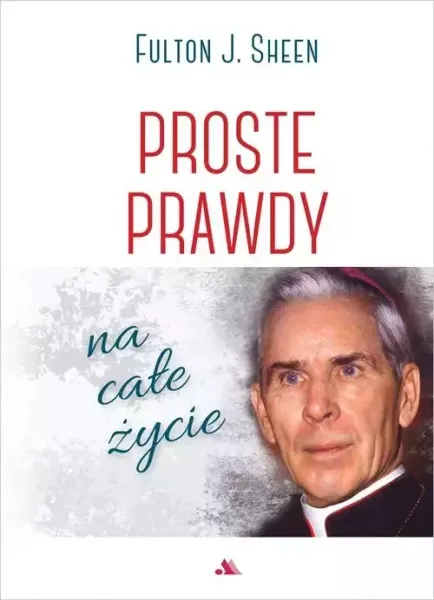 Proste prawdy na całe życie zdjęcie 1