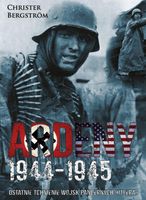 Ardeny 1944-1945 Ostatnie tchnienie wojsk pancernych Hitlera Christer Berg…