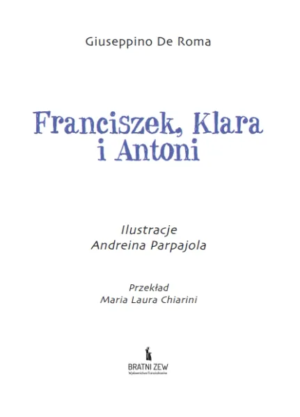 Franciszek, Klara i Antoni zdjęcie 5