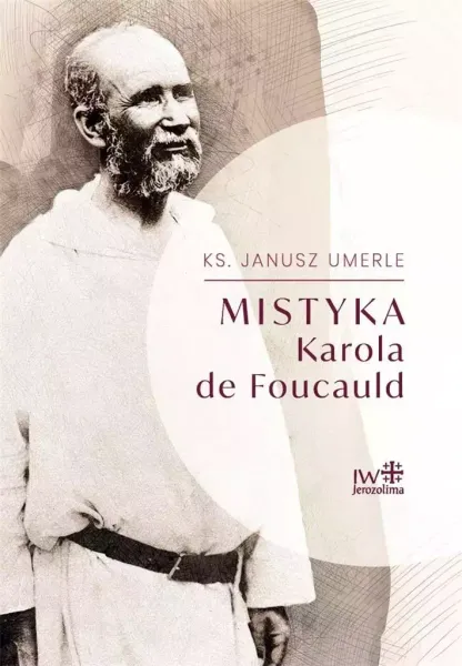 Mistyka Karola de Foucauld zdjęcie 1