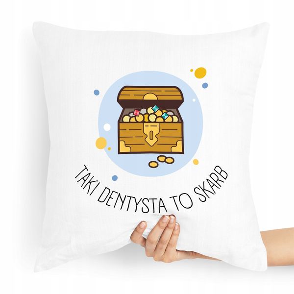 Poduszka Prezent Dentysty Taki Dentysta To Skarb Z Nadrukiem Ze Zdjęciem zdjęcie 1