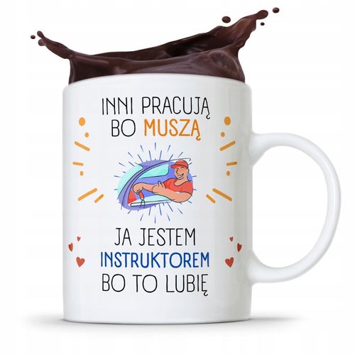 Dla Instruktora Kubek Prezent Jestem Instruktorem Z Nadrukiem Ze Zdjęciem na Arena.pl
