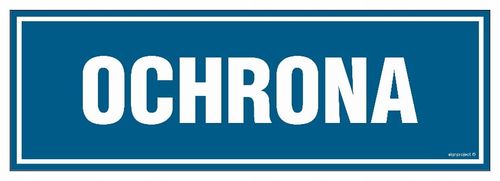 Ochrona - Tabliczka Pcv Na Drzwi Z Przylepcami 300 X 100 Pn - Płyta 1M na Arena.pl