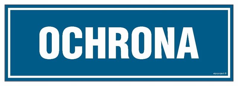 Ochrona - Tabliczka Pcv Na Drzwi Z Przylepcami 300 X 100 Pn - Płyta 1M zdjęcie 1