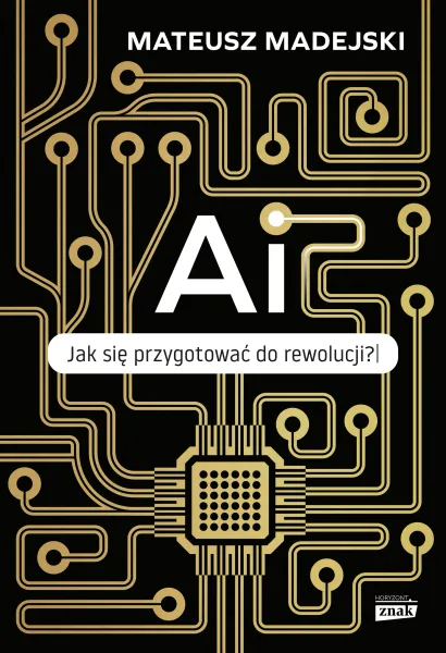 AI. Jak się przygotować do rewolucji? zdjęcie 1