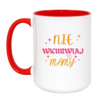 KUBEK "NIE WKURWIAJ MAMY" Wzór - Duży Biało-Czerwony 450 ml