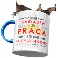 Kubek Błękitny Dla Sąsiada Dla Mnie Przyjemność Z Nadrukiem Ze Zdjęciem