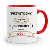 Dla Wójta Kubek Czerwony Przystojny Mąry I Skromny Z Nadrukiem Ze Zdjęciem