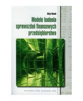 MODELE BADANIA SPRAWOZDAŃ FINANSOWYCH PRZEDSIĘBIORSTWA ALICJA NOWAK