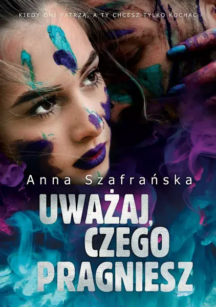 Uważaj, czego pragniesz zdjęcie 1