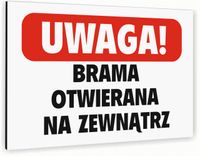 Tabliczka informacyjna znak 40x30 UWAGA BRAMA OTWIERANA NA ZEWNĄTRZ