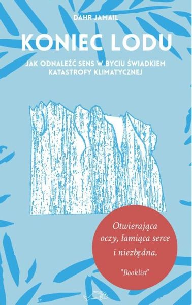 Koniec lodu Dahr Jamail zdjęcie 1