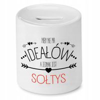 Skarbonka Prezent Dla Sołtysa Niby Nie Ma Ideałów Z Nadrukiem Ze Zdjęciem