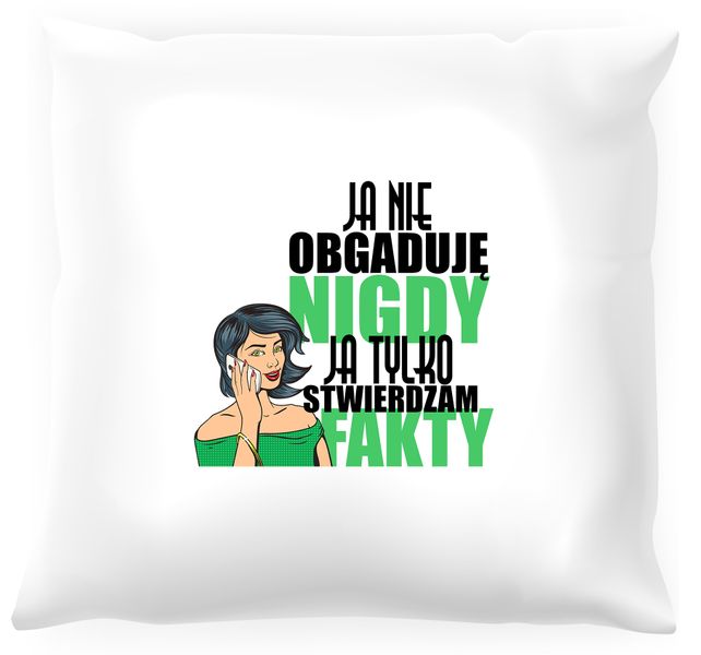 Poduszka -  Ja nie obgaduję zdjęcie 1