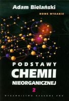 Podstawy chemii nieorganicznej. Tom 2 A.Bielański